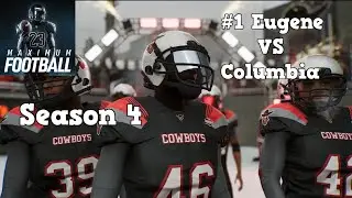 Maximum Football | Dynasty Mode Season 4 | Eugene VS Columbia