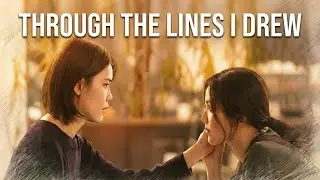 US GL FMV | Through the Lines I Drew (DokRak POV)