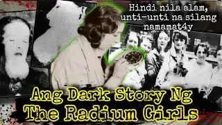 Ang Bizzare Case Ng The Radium Girls , Tagalog Crime Story 