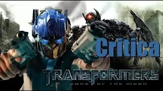 Una Critica Mas de: Transformers 3 El Lado Oscuro de la Luna (2011)