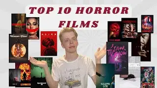 Top 10 Horror Movies - First time Watches Ranked
