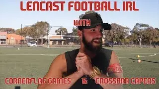 FOOTBALL VLOG IRL FT. CORNERFLAG GAMES & CROSSBAR CAPERS (LEN NETWORK)