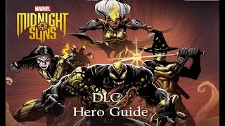 Marvel's Midnight Suns - All DLC Characters Friendship + Challenge Solutions Guide
