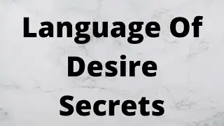 Language Of Desire Secrets