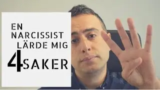 en narcissist lärde mig 4 saker | Besvärliga människor | Leo Eid