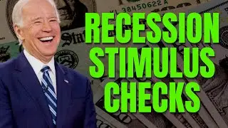 RECESSION STIMULUS CHECKS! WILL AMERICANS RECEIVE ONE IN 2022? (STIMULUS CHECK UPDATE)