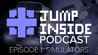 Simulator Games - Jump-Inside | April Podcast