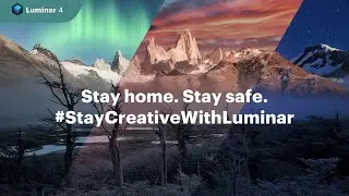 Stay home. Stay safe. #StayCreativeWithLuminar