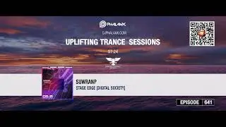 SuwranP - Stage Edge *as played by DJ Phalanx @Uplifting Trance Sessions 641*