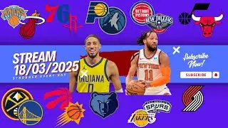 🔴 March 18, 2025 | LIVE: NBA Games Live Scores & Real-Time Stats