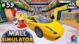 Mall Simulator 4K PC #39 Day 115 Xmas New Lambo