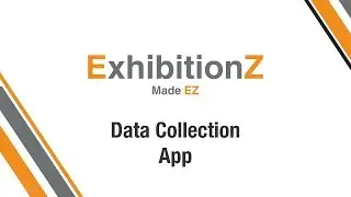 ExhibitionZ Data Collection App