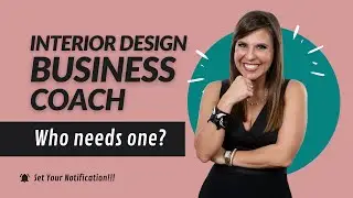 Do I need an interior design business coach ? 🤔