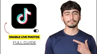 How to Enable Live Photos on TikTok 2026