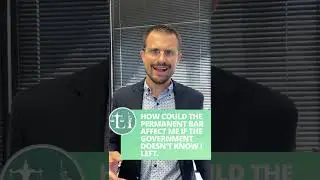 #shorts  How Can a Permanent Bar Affect Me If the Government Doesn't Know I Left?