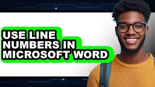 How to Use Line Numbers in Microsoft Word (updated)