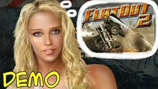 [лох - это судьба 2] let's play gameplay слепое прохождение FlatOut 2 Demo с комментариями
