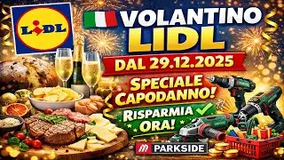Volantino Lidl dal 29.12.2025 🎉 Spesa di Capodanno, offerte e consigli per risparmiare 🛒