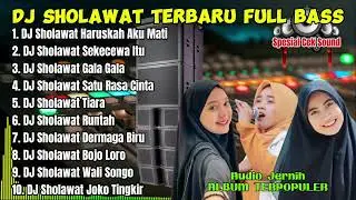 DJ SHOLAWAT FULL ALBUM TERBARU 2024 | Kumpulan Dangdut Religi Full Bass