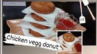 Chicken vegg donut by Nk kitchen #homemade #foodies #foodbite #foodhub