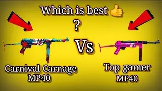 WHICH IS BEST 👍 || CARNIVAL CARNAGE MP40 OR TOP GAMER MP40 || FREE FIRE || || LOKI OP GAMING
