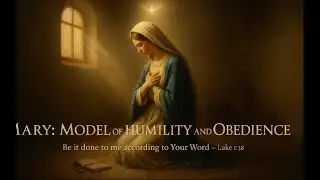 The Power of Obedience: What Mary Teaches Us About Trust