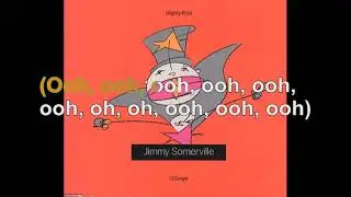 Jimmy Somerville - You Make Me Feel [Lyrics Audio HQ]