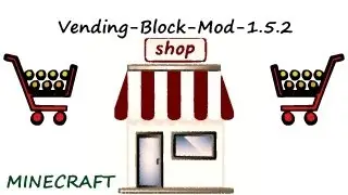 Обзор мода : Vending Block  (1.5.2)