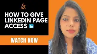 How to Give LinkedIn Company Page Access in 2024 | Conversion Monks