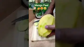 Mango Peel 🥭😅😍 #shorts #shortsfruits #shortsasmr #mango #peeling #mangofruit