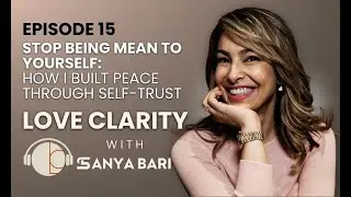 🎙️ Episode 15: Stop Being Mean to Yourself: How I Built Peace Through Self-Trust