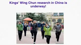 understanding Chinese culture. King's Wing Chun research in China is underway!