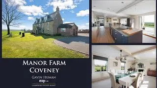 Manor Farm, Main Street, Coveney. SAT NAV CB6 2DJ - Price Guide £1,500,000