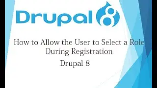 Drupal 8 Tutorial for Beginner Lesson-35: How to Select a Role During Registration in Drupal 8 Hindi