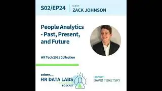 Zack Johnson - HR Tech 2021 Series - People Analytics: Past, Present, and Future