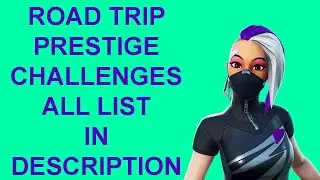 Road Trip Prestige Challenges and Rewards (Fortnite Season 10)