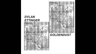 DKA Records : Dylan Ettinger​/​Goldendust Split