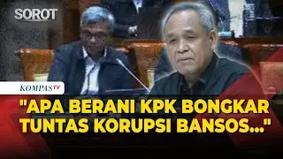 Kritik Keras! DPR Tantang KPK: Apa Berani Bongkar Tuntas Aktor Utama Korupsi Bansos