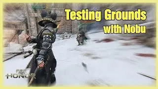 Testing Ground Nobushi Duels [For Honor]