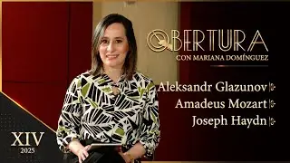 Obertura | EP. 14 | Aleksandr Glazunov - Amadeus Mozart - Joseph Haydn 🎻🎷