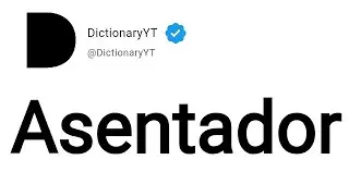 Asentador Meaning in English