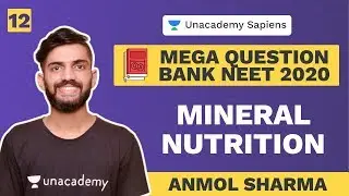 Mega Question Bank | NEET 2020 | L 11 Mineral Nutrition | Biology | Anmol Sharma