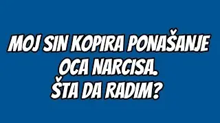 MOJ SIN SE PONA&Scaron;A KAO OTAC NARCIS. &Scaron;TA DA RADIM? 