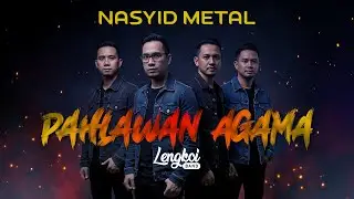 Nasyid Metal - Pahlawan Agama   Rabbani Cover By Lengkoi Band