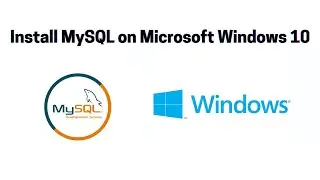 How to install and setup MySQL on Windows 10 | 2021