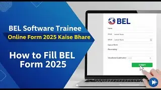 BEL Software Trainee Online Form 2025 Kaise Bhare | How to Fill BEL Form 2025 | BEL Form 2025
