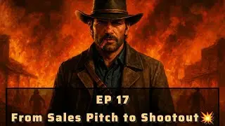 Episode 17 | From Sales Pitch to Shootout 💥 | RDR2 Gameplay