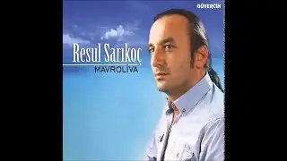 Resul Sarıko&ccedil; - Karayemiş [Official Audio]