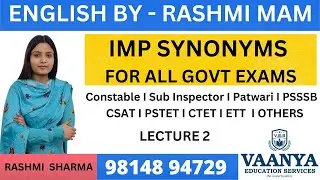 IMP SYNONYMS  LECTURE 2 FOR ALL GOVT EXAMS II RASHMI MAM