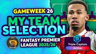 TRIPLE CAPTAIN ACTIVE! 👀 | MY FPL GW26 TEAM SELECTION 🚨 | Fantasy Premier League Tips 2025/26